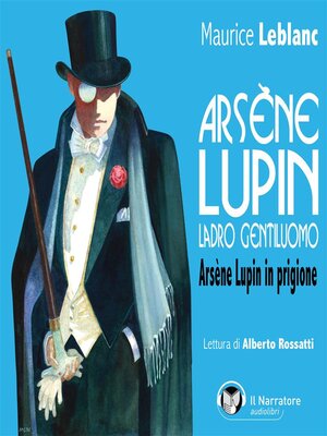 cover image of Arsène Lupin, ladro gentiluomo. Arsène Lupin in prigione